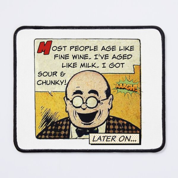 Item preview, I've Aged Like Milk! Aging Humor designed and sold by SSustainable.