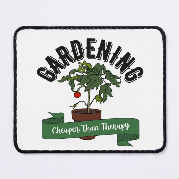 Item preview, Gardening, Cheaper Than Therapy designed and sold by Lampblack and Bone.
