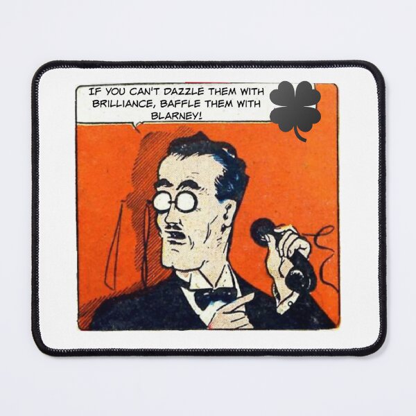 Item preview, If You Can't Dazzle Them With Brilliance, Baffle Them With Blarney! - Office Humor designed and sold by SSustainable.