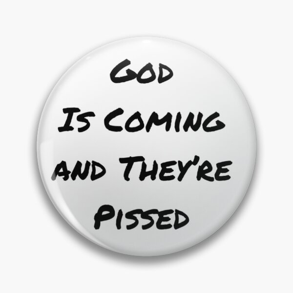 Item preview, God is coming and they’re pissed pronouns matter design designed and sold by Alicia Perrelli.