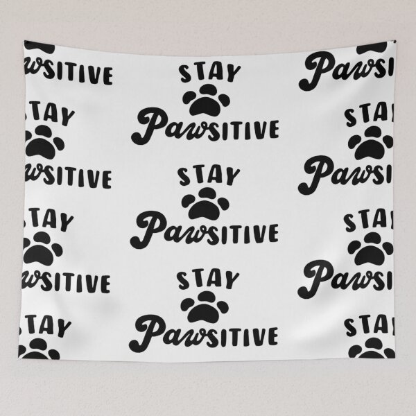 Item preview, Stay Pawsitive designed and sold by jennysselling.