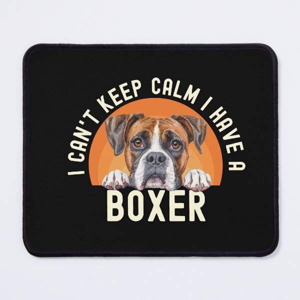 Item preview, I Cant Keep Calm I Have A Boxer designed and sold by TheAnimalZ00.