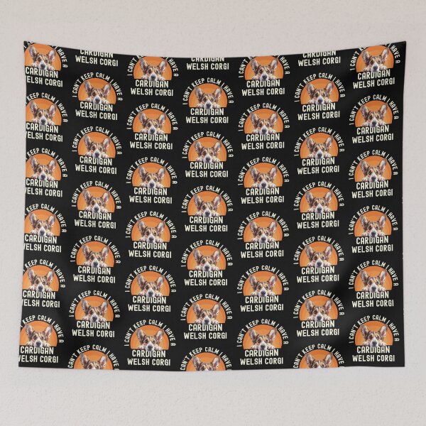 Item preview, I Cant Keep Calm I Have A Cardigan Welsh Corgi designed and sold by TheAnimalZ00.