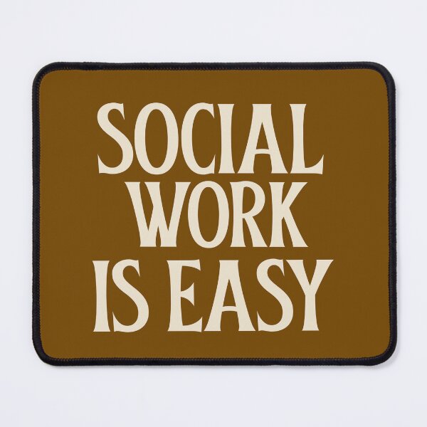 Item preview, Social Work is Easy designed and sold by 87-Aesthetics.