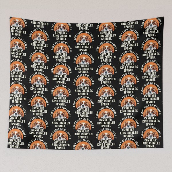 Item preview, I Cant Keep Calm I Have A Cavalier King Charles Spaniel designed and sold by TheAnimalZ00.