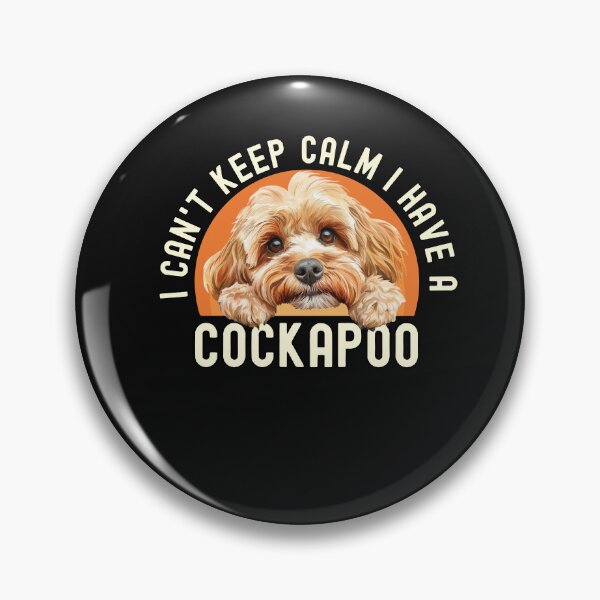 Item preview, I Cant Keep Calm I Have A Cockapoo designed and sold by TheAnimalZ00.