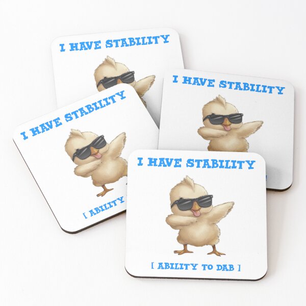 Item preview, I have stability [Ability To dab] - funny chick dabbing  designed and sold by Micjr.