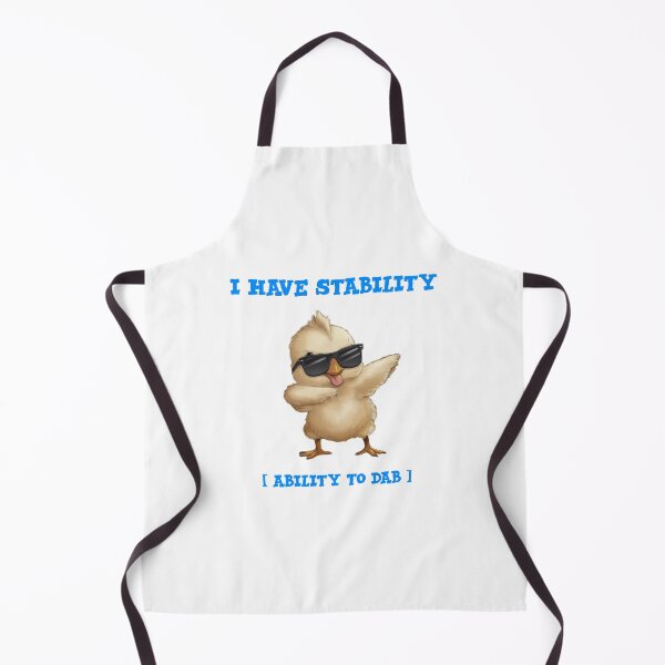 Item preview, I have stability [Ability To dab] - funny chick dabbing  designed and sold by Micjr.