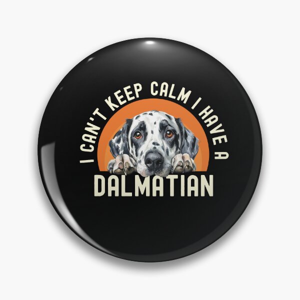 Item preview, I Cant Keep Calm I Have A Dalmatian designed and sold by TheAnimalZ00.