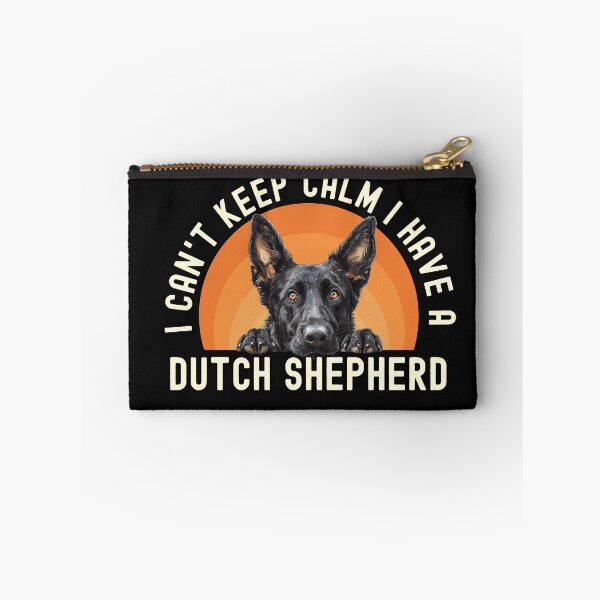 Item preview, I Cant Keep Calm I Have A Dutch Shepherd designed and sold by TheAnimalZ00.