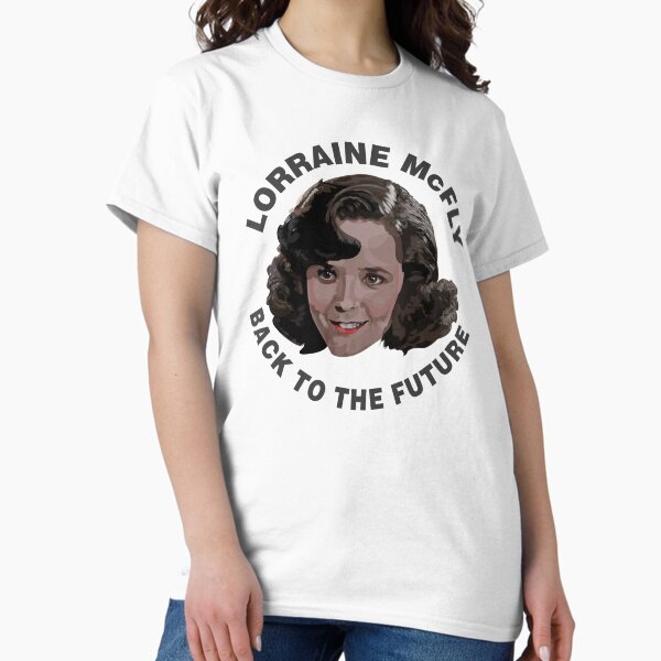 トップス VARIEGATOR Lorraine McFly T-Shirt L Lorraine Mcfly T-Shirts for Sale | Redbubble
