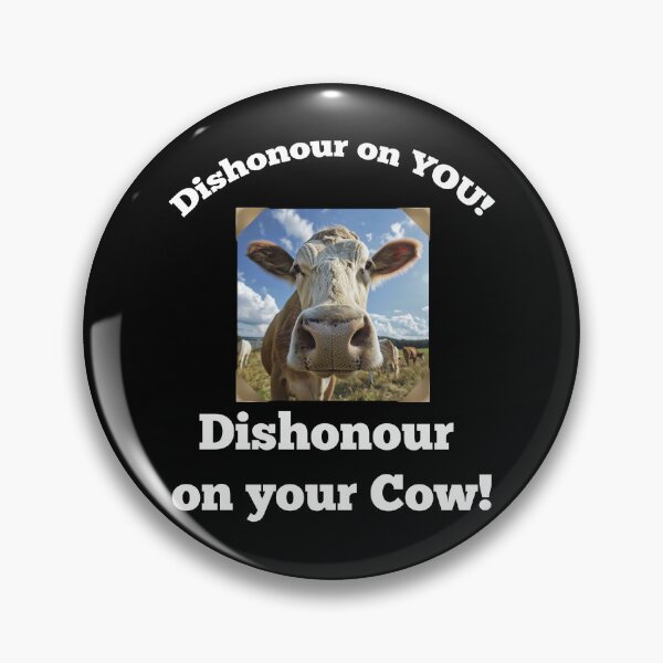 Item preview, Dishonour on Your Cow designed and sold by Swags.