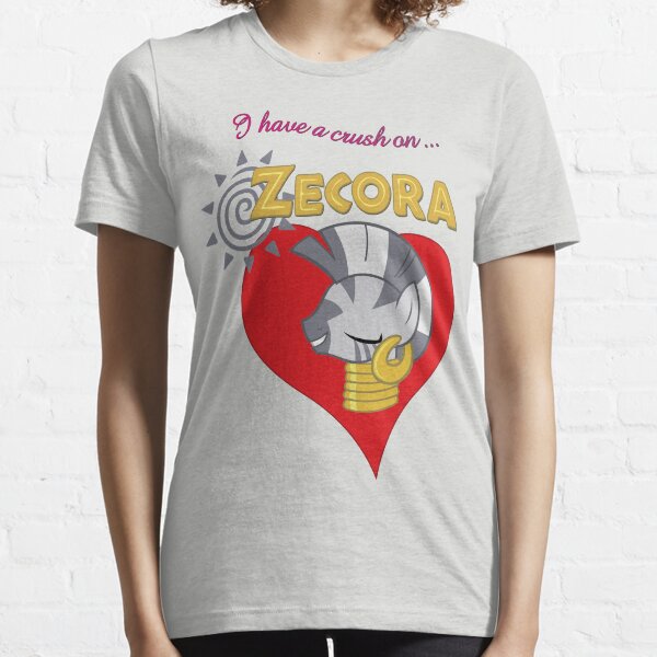 I have a crush on... Zecora - with text Essential T-Shirt