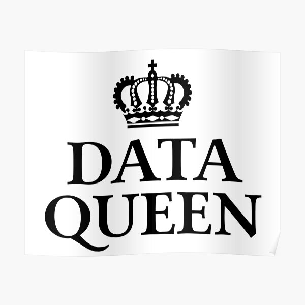 Data Queen Poster