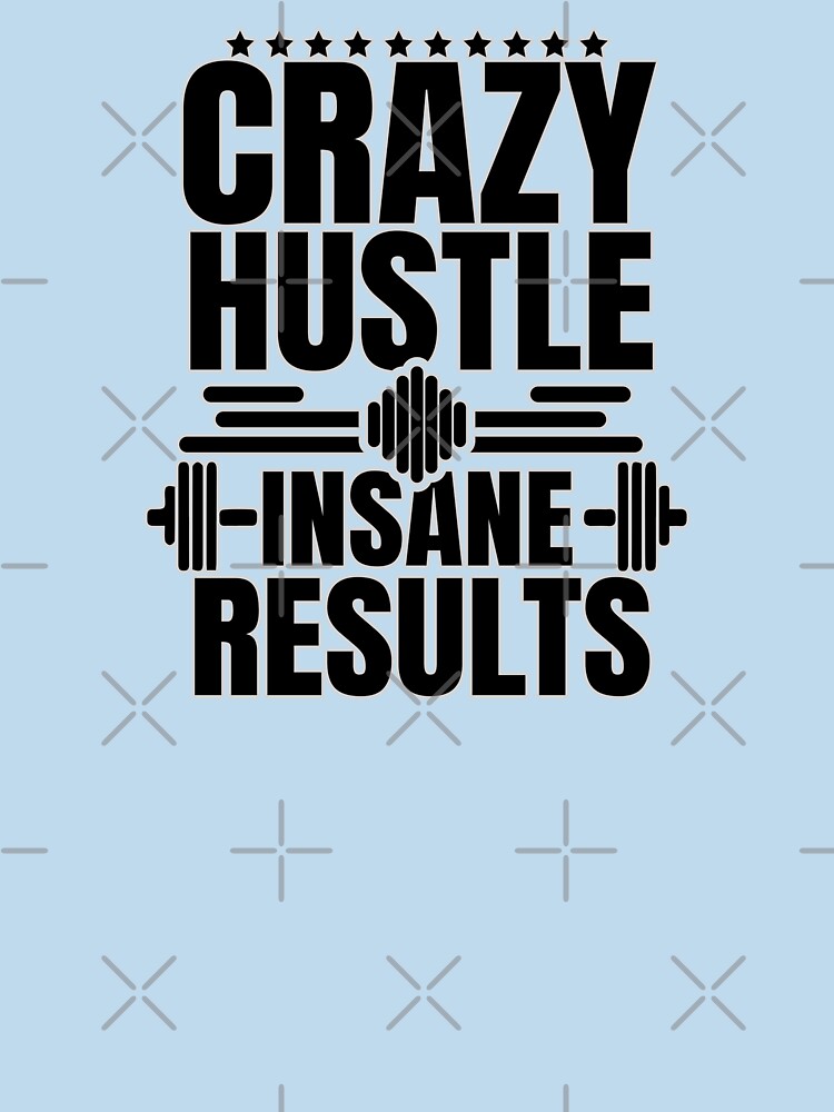 crazy hustle
