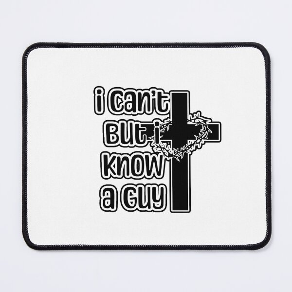 Item preview, I Can't But I Know A Guy  gift for him gift for her easter gift Christmas gift Jesus Cross Funny Christian Quote  designed and sold by JanderraDesigns.