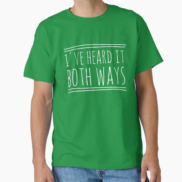 Item preview, I've Heard It Both Ways in white designed and sold by AllieJoy224.