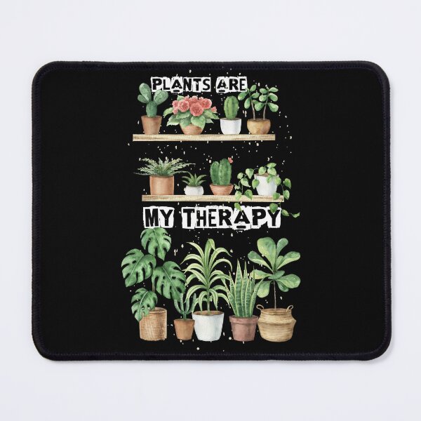 Item preview, PLANTS ARE MY THERAPY designed and sold by EmiAndMike.