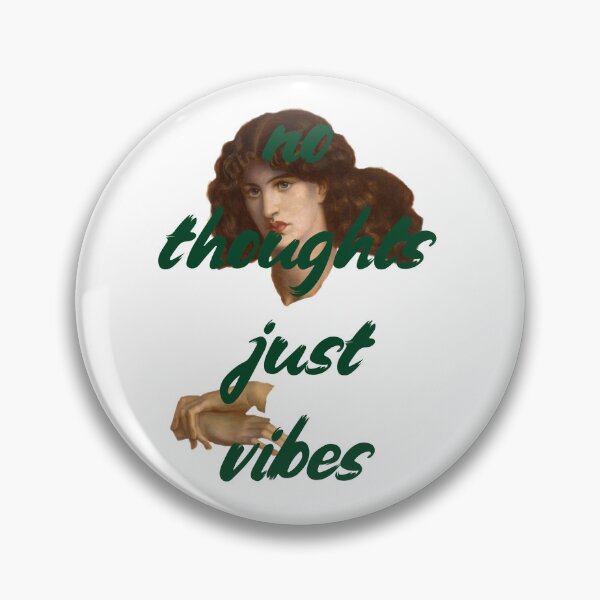 Item preview, No Thoughts Just Vibes designed and sold by mlgustin.