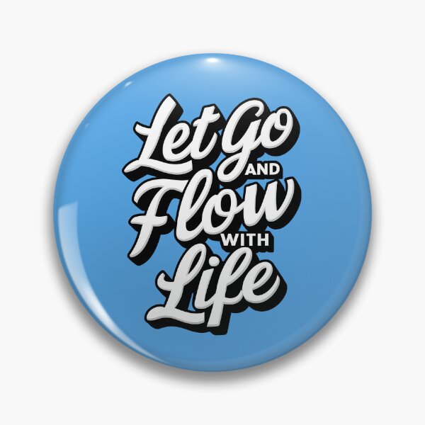 Item preview, Let Go and Flow With Life designed and sold by KLArtzStore.