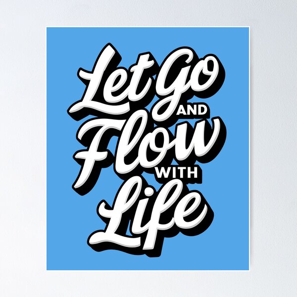Item preview, Let Go and Flow With Life designed and sold by KLArtzStore.