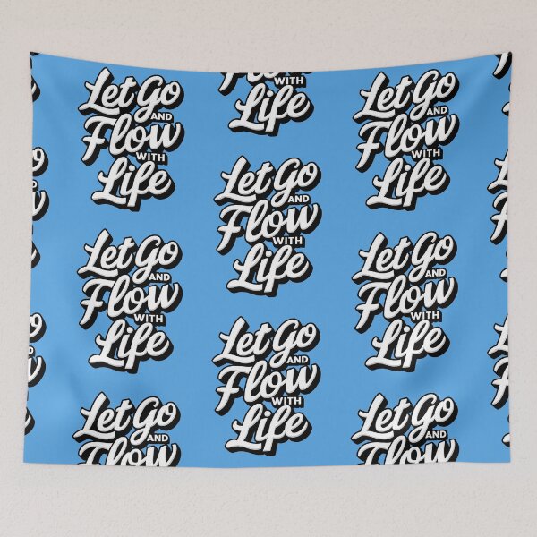 Item preview, Let Go and Flow With Life designed and sold by KLArtzStore.