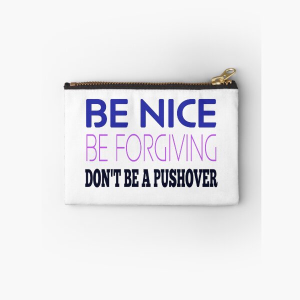 Item preview, Be Nice Be Forgiving Don't Be a Push Over - Inspiration for winning Life and Game Theory designed and sold by teecraftstudios.