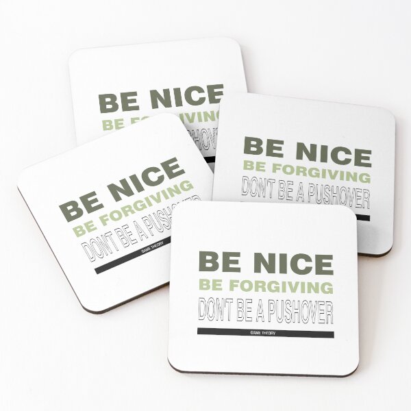 Item preview, Be Nice Be Forgiving Don't Be a Push Over Game Theory - Inspired Words for winning Life and Game Theory designed and sold by teecraftstudios.