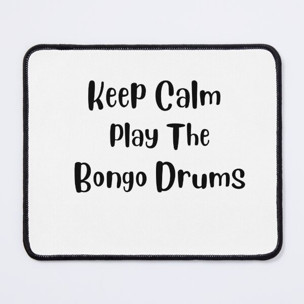 Item preview, Keep Calm and play the Bongo Drums designed and sold by AlphaPODMonkey.