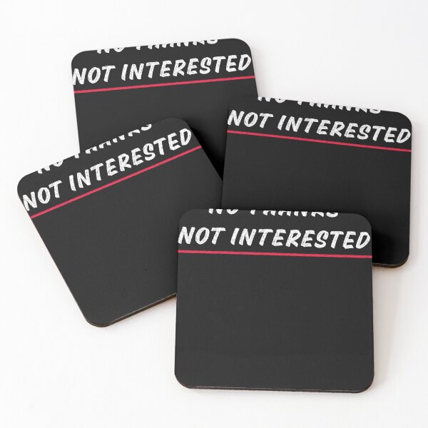 Item preview, No Thanks Not Interested designed and sold by LatasMiller.
