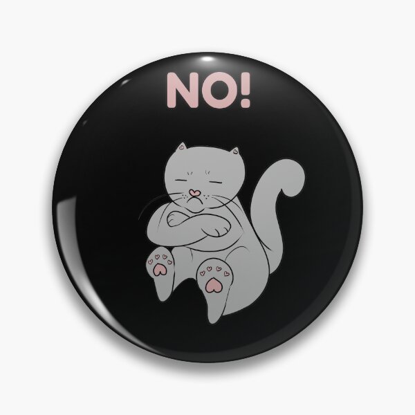 Item preview, Cute Cat NO! designed and sold by HugSomeNettles.