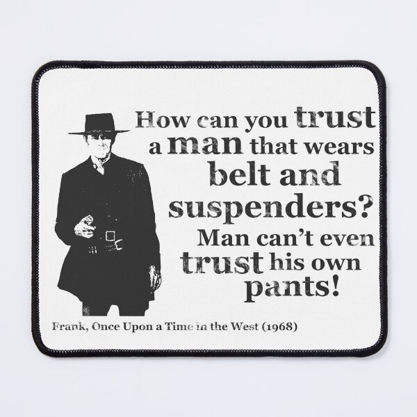 Item preview, Movie Quotes: Once Upon A Time in the West, Frank designed and sold by Hostilius.
