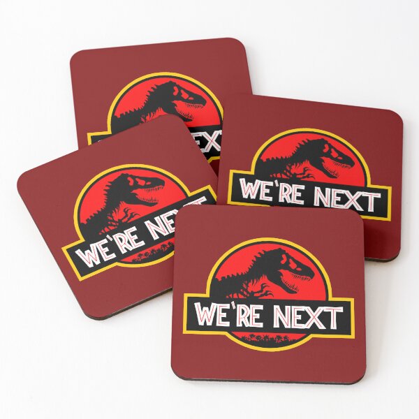 Item preview, We're Next - Jurassic Inspired Extinction Warning Design! designed and sold by CoupleCrafters.