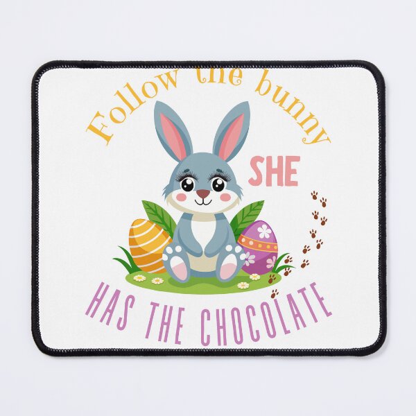 Item preview, Follow the bunny she has the chocolate designed and sold by leshewle.