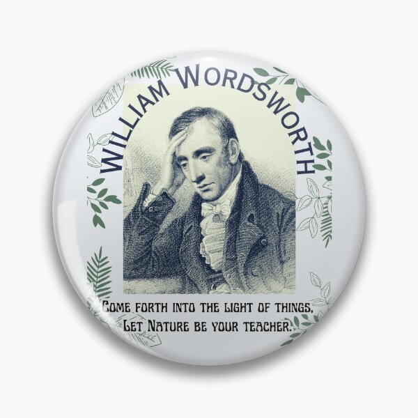 Item preview, William Wordsworth portrait and quote: Come forth into the light of things, Let Nature be your teacher.  designed and sold by artbleed.