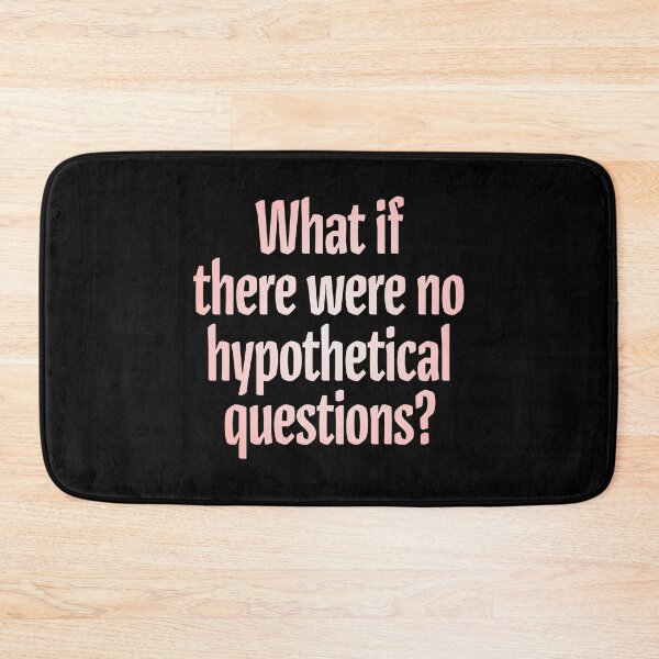 Item preview, What if there were no hypothetical questions? v.2 designed and sold by x1brett.