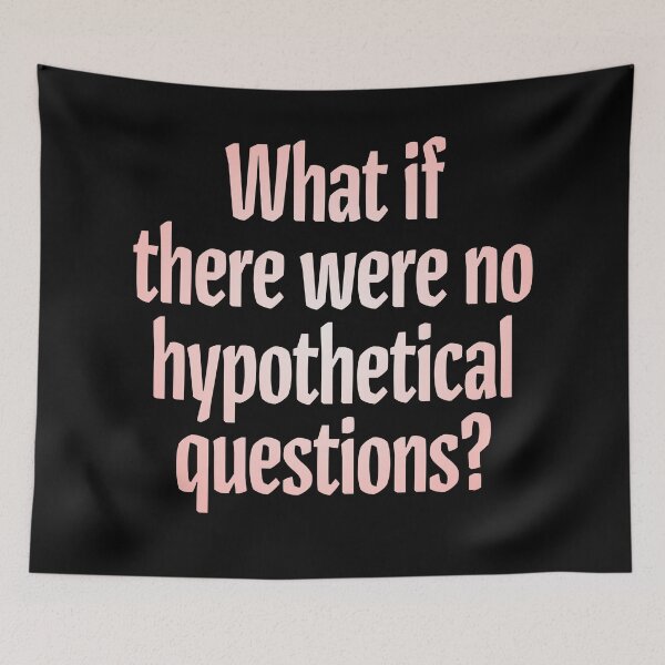 Item preview, What if there were no hypothetical questions? v.2 designed and sold by x1brett.