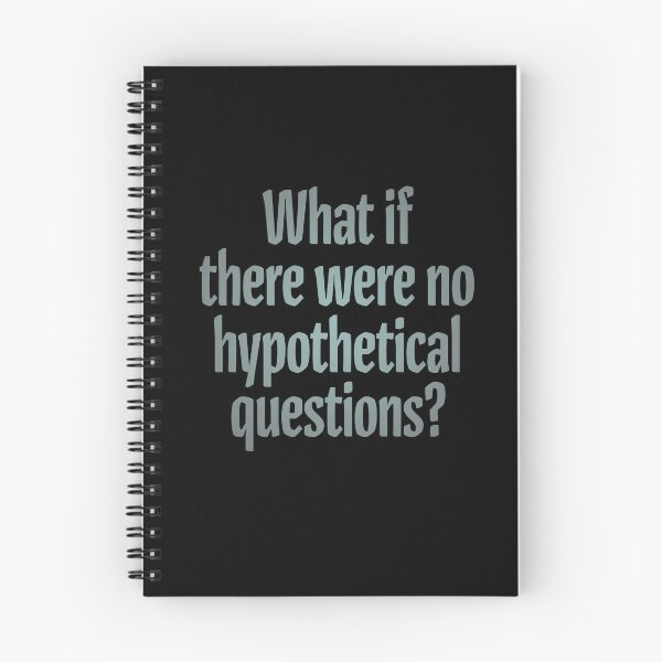 Item preview, What if there were no hypothetical questions? v.3 designed and sold by x1brett.