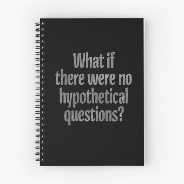 Item preview, What if there were no hypothetical questions? v.7 designed and sold by x1brett.
