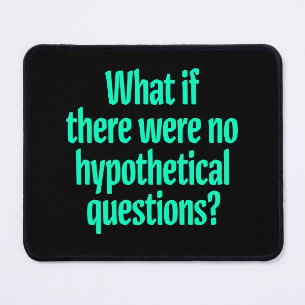 Item preview, What if there were no hypothetical questions? v.8 designed and sold by x1brett.