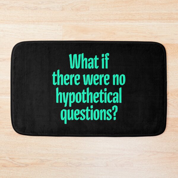 Item preview, What if there were no hypothetical questions? v.8 designed and sold by x1brett.