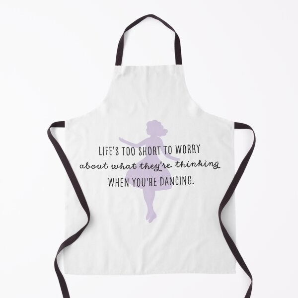 Item preview, Life's too short to worry about what they're thinking when you're dancing designed and sold by GosiaArtGarden.