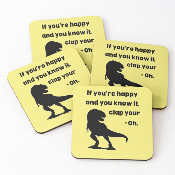 Item preview, If You re Happy And You Know It Clap Your -Oh!. Funny T Rex Dinosaur designed and sold by Rebel-Design.