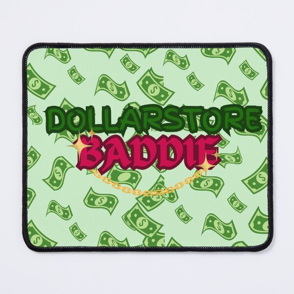 Item preview, DOLLARSTORE BADDIE  designed and sold by Rockysplace.