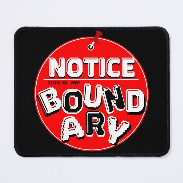 Item preview, NOTICE!! THIS IS MY BOUNDARY!!! designed and sold by Pronoian-Space.
