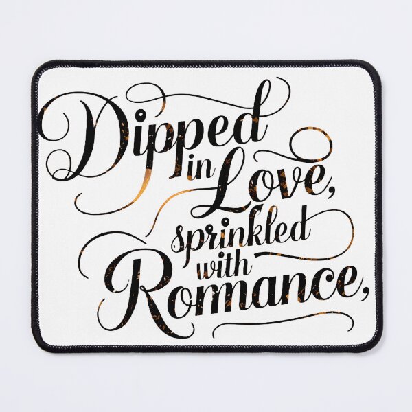 Item preview, A beautiful, romantic typography design featuring the words "Dipped in Love, Sprinkled with Romance." designed and sold by artumbre.