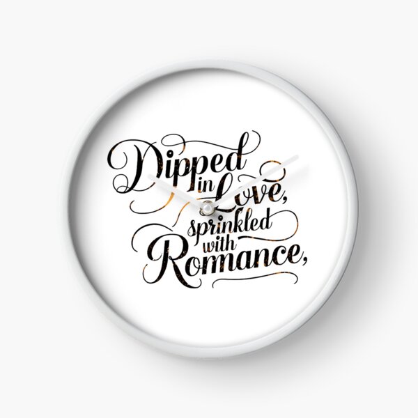 Item preview, A beautiful, romantic typography design featuring the words "Dipped in Love, Sprinkled with Romance." designed and sold by artumbre.