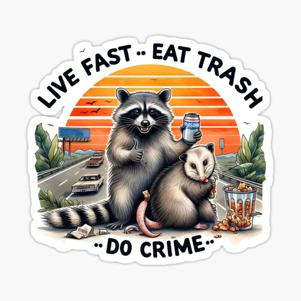 Item preview, Chaotic Animal, Eat Trash Live Fast Chaotic Animal designed and sold by clarkfraser.
