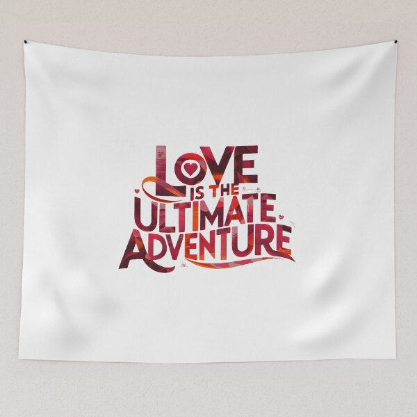 Item preview,  captivating, abstract typography design with the words "Love is the Ultimate Adventure." designed and sold by artumbre.