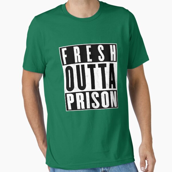 Fresh Outta Prison Design Essential T-Shirt